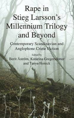 Rape in Stieg Larsson's Millennium Trilogy and Beyond (inbunden)