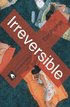 Irreversible