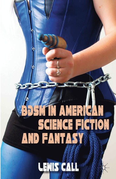 BDSM in American Science Fiction and Fantasy (häftad)