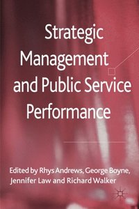 Strategic Management and Public Service Performance (e-bok)