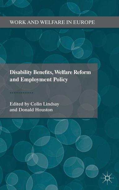 Disability Benefits, Welfare Reform and Employment Policy (häftad)