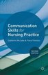 Communication Skills for Nursing Practice