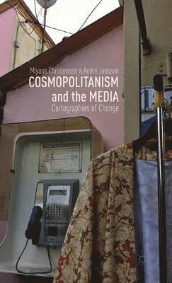 Cosmopolitanism and the Media (inbunden)