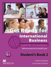 Get Ready For International Business 2 Student's Book [BEC] (hftad)