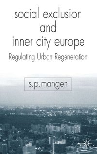 Social Exclusion and Inner City Europe (e-bok)