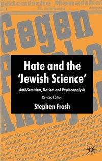 Hate and the 'Jewish Science' (e-bok)