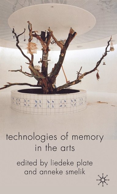 Technologies of Memory in the Arts (inbunden)