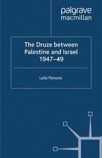 Druze between Palestine and Israel 1947-49 (e-bok)
