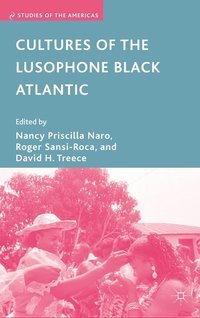 Cultures of the Lusophone Black Atlantic (inbunden)