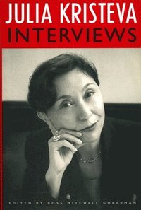 Julia Kristeva Interviews (häftad)