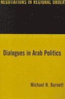 Dialogues in Arab Politics (h�ftad)