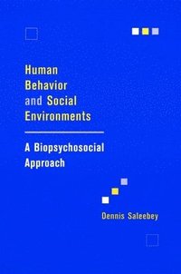 Human Behavior and Social Environments (inbunden)