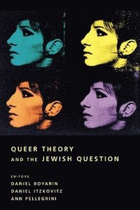 Queer Theory and the Jewish Question (hftad)