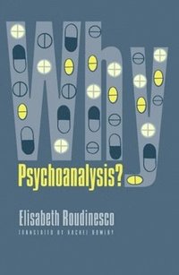 Why Psychoanalysis? (inbunden)