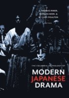 The Columbia Anthology of Modern Japanese Drama (inbunden)