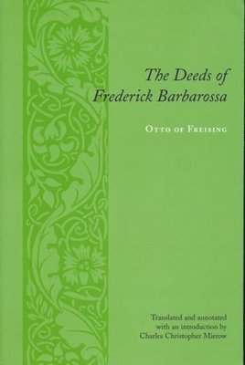 Deeds of Frederick Barbarossa (häftad)