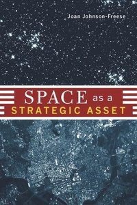 Space as a Strategic Asset (inbunden)