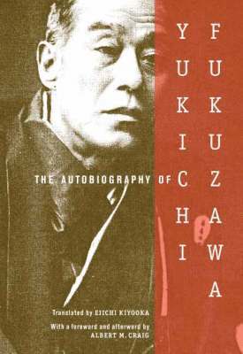 The Autobiography of Yukichi Fukuzawa (häftad)