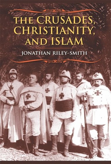 Crusades, Christianity, and Islam (hftad)
