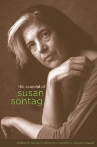 The Scandal of Susan Sontag (häftad)