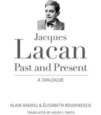 Jacques Lacan, Past and Present (inbunden)