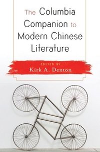 9780231170093 200x The Columbia Companion To Modern Chinese Literature Haftad