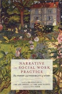 Narrative in Social Work Practice (inbunden)