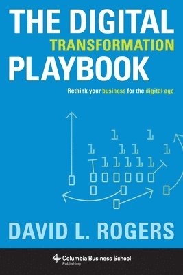 The Digital Transformation Playbook (inbunden)
