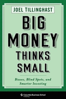 Big Money Thinks Small (inbunden)