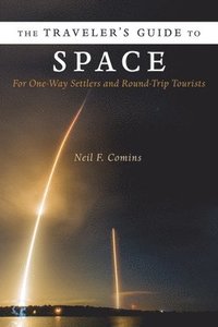 The Traveler's Guide to Space (inbunden)