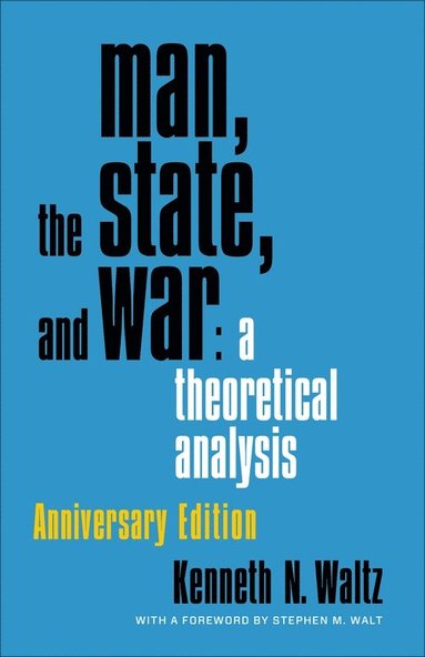 Man, the State, and War (häftad)