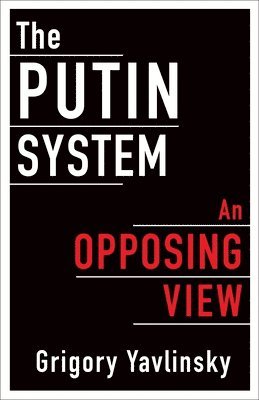The Putin System (inbunden)