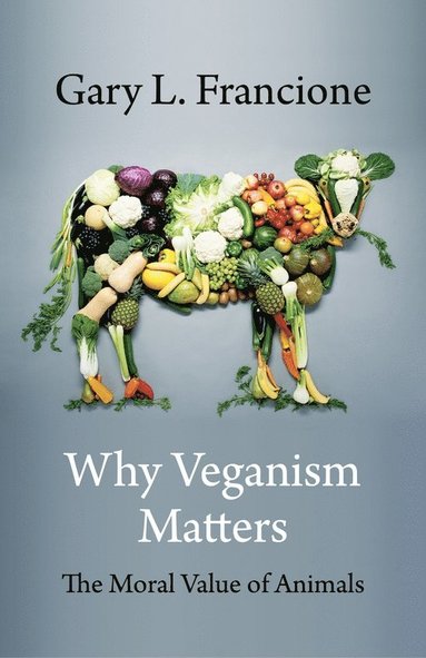 Why Veganism Matters (häftad)