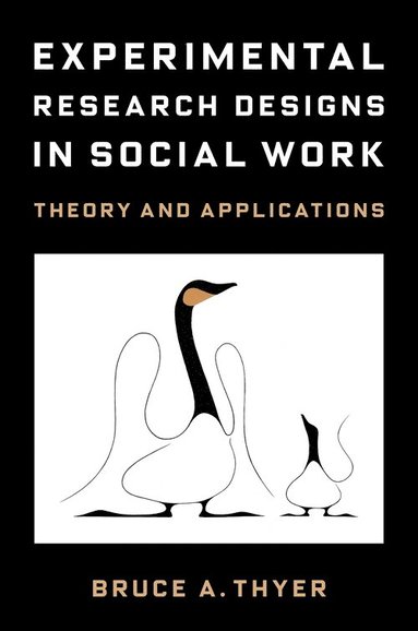 Experimental Research Designs in Social Work (häftad)