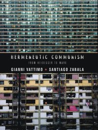 Hermeneutic Communism (e-bok)