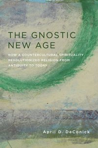 Gnostic New Age (e-bok)