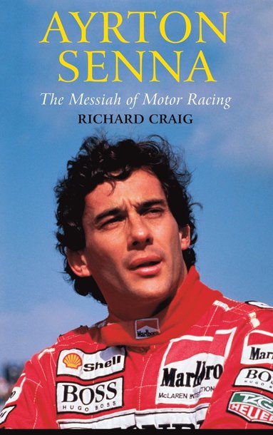 Ayrton Senna: The Messiah of Motor Racing (häftad)