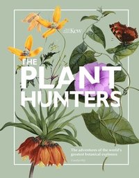 The Plant Hunters (Royal Botanical Gardens, Kew) (inbunden)