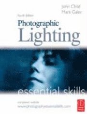 Photographic Lighting Essential Skills 4th Edition (hftad)