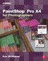PaintShop Pro X4 for Photographers