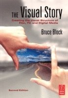 The Visual Story: Creating the Visual Structure of Film, TV and Digital Media 2nd Edition (hftad)