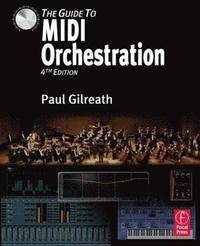 The Guide to MIDI Orchestration 4th Edition (inbunden)