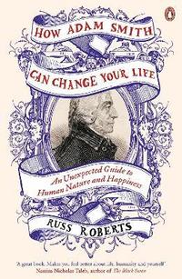 How Adam Smith Can Change Your Life (hftad)