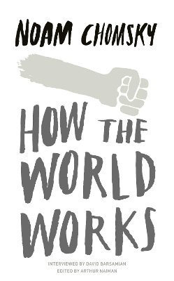 How the World Works (inbunden)