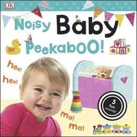 Noisy Baby Peekaboo! (kartonnage)