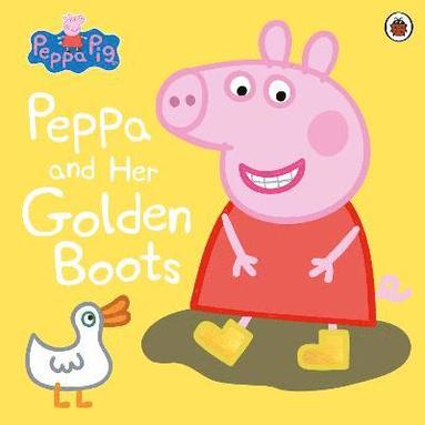 Peppa Pig: Peppa and Her Golden Boots (hftad)