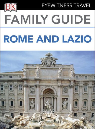 DK Eyewitness Family Guide Rome and Lazio (e-bok)