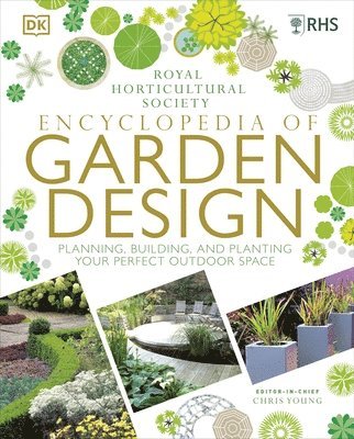RHS Encyclopedia of Garden Design : Planning, Building and Planting Your Perfect Outdoor Space (häftad)