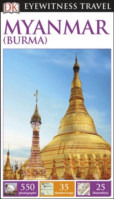 DK Eyewitness Myanmar (Burma) Travel Guide (e-bok)