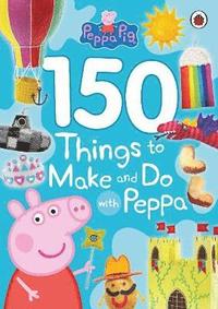 Peppa Pig: 150 Things to Make and Do with Peppa (hftad)